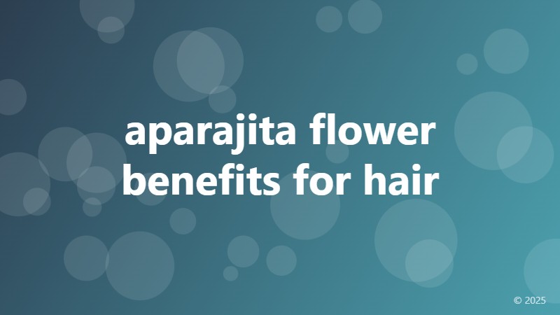 aparajita flower benefits for hair