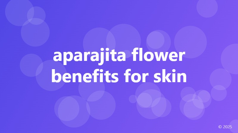 aparajita flower benefits for skin
