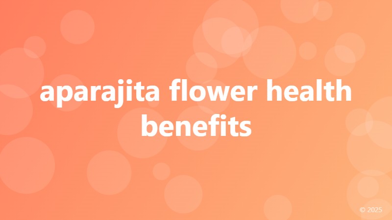 aparajita flower health benefits