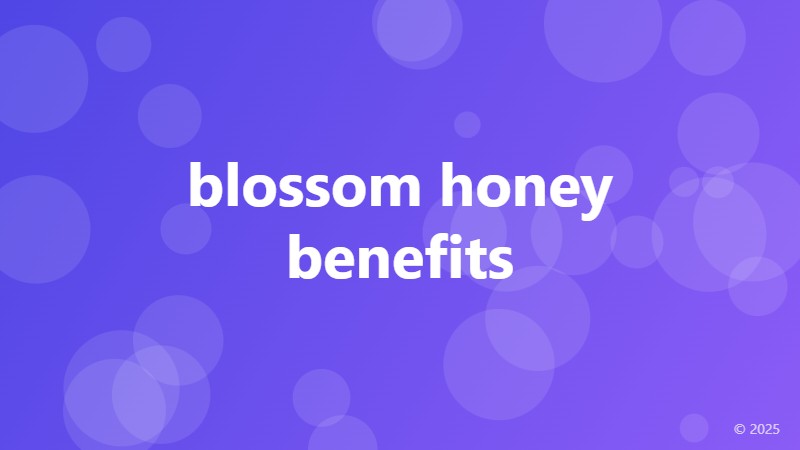 blossom honey benefits