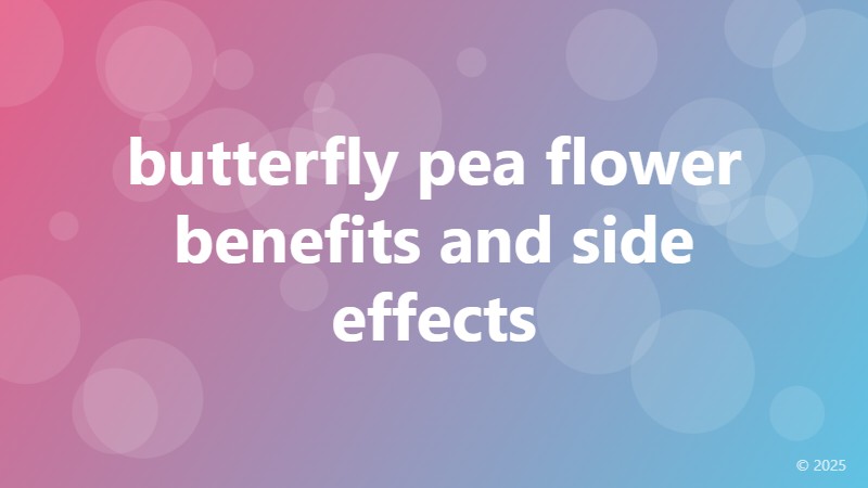 butterfly pea flower benefits and side effects