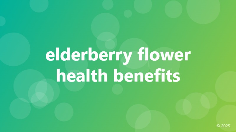 elderberry flower health benefits