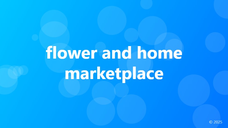 flower and home marketplace