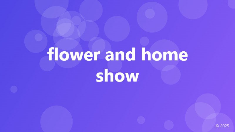 flower and home show