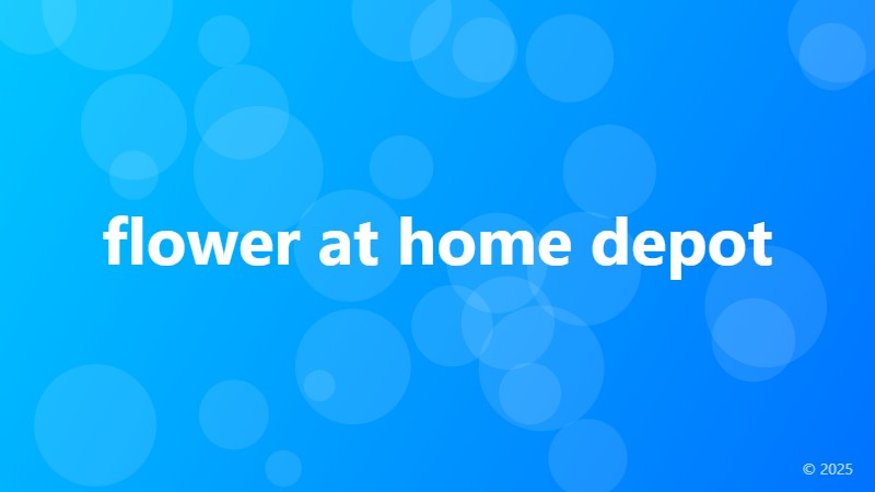 flower at home depot