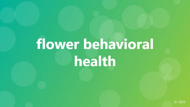 flower behavioral health
