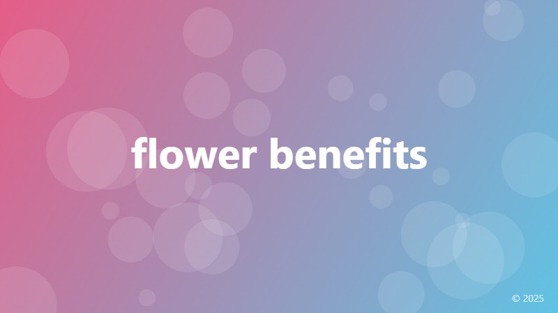flower benefits