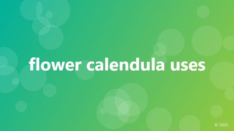 flower calendula uses