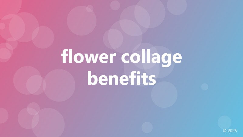 flower collage benefits