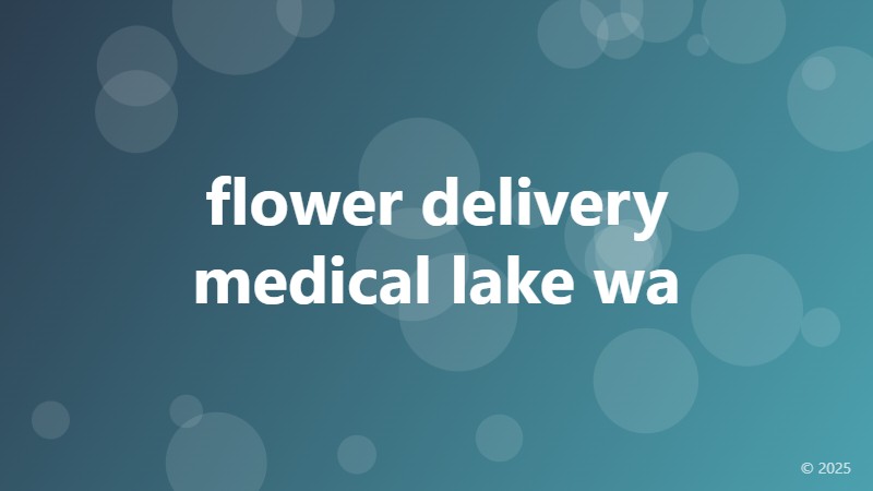 flower delivery medical lake wa