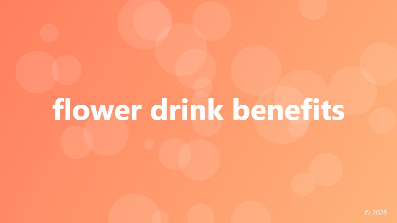 flower drink benefits