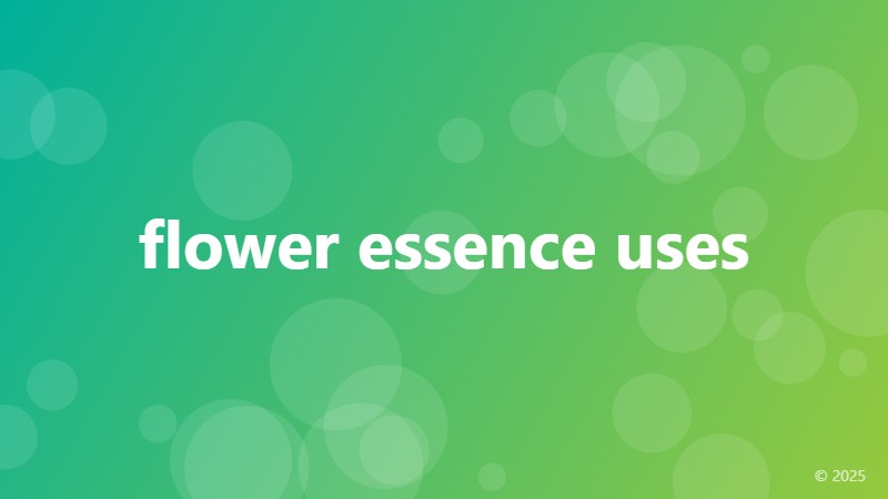 flower essence uses