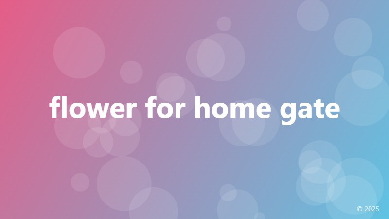 flower for home gate
