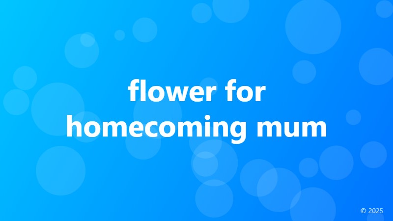 flower for homecoming mum