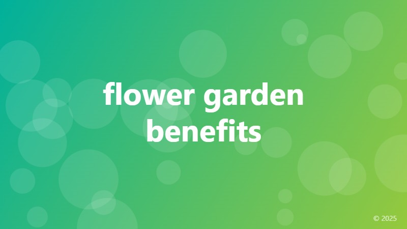 flower garden benefits