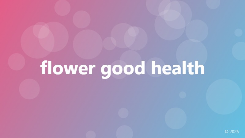 flower good health