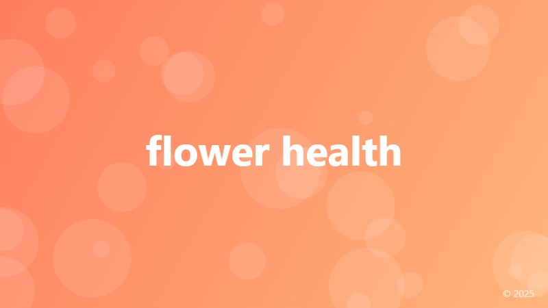 flower health