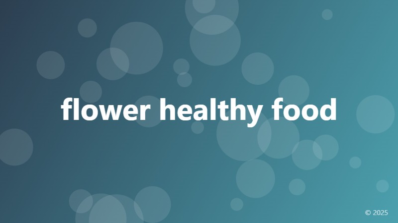 flower healthy food