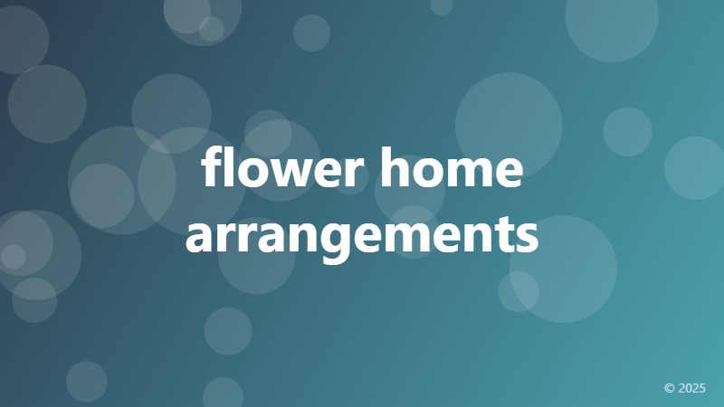 flower home arrangements