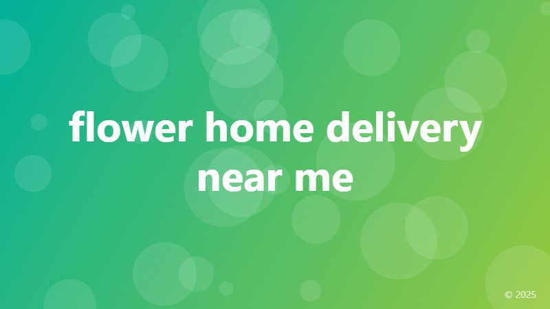 flower home delivery near me