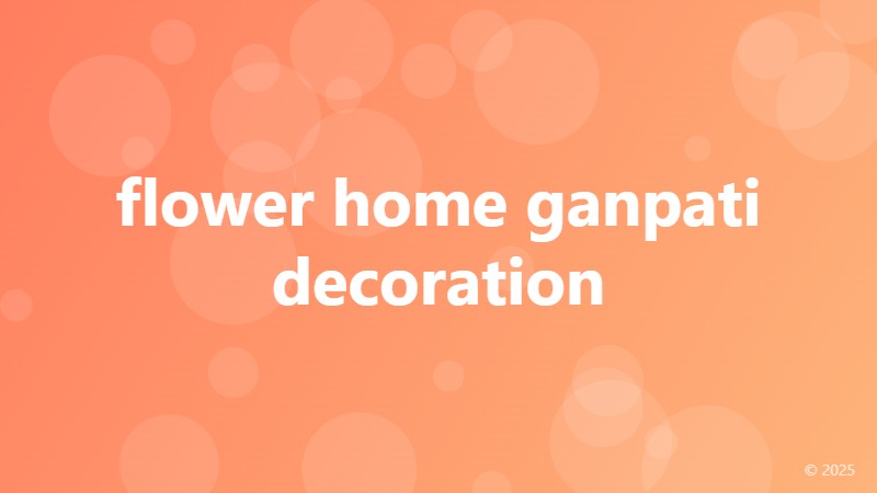 flower home ganpati decoration