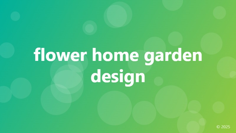flower home garden design