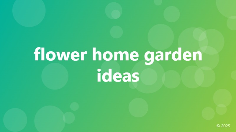 flower home garden ideas