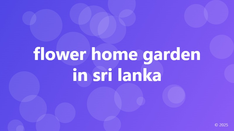flower home garden in sri lanka