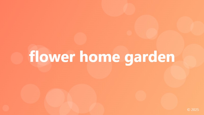 flower home garden