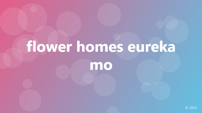 flower homes eureka mo