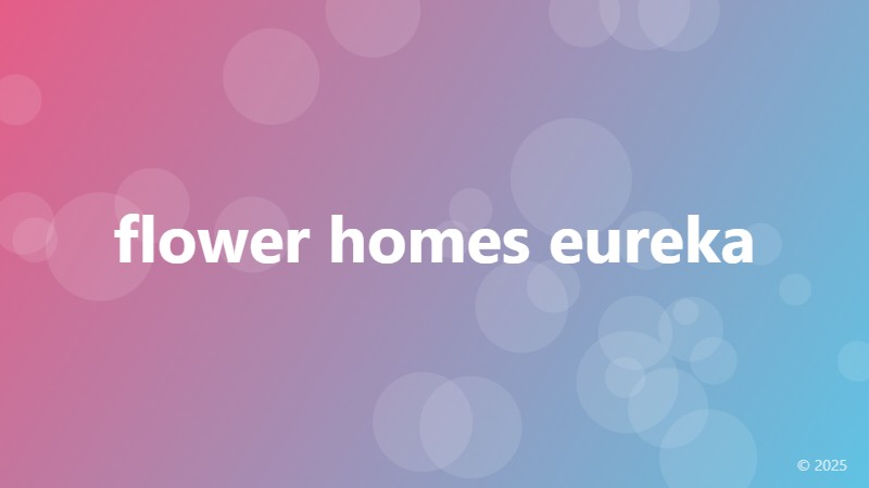 flower homes eureka