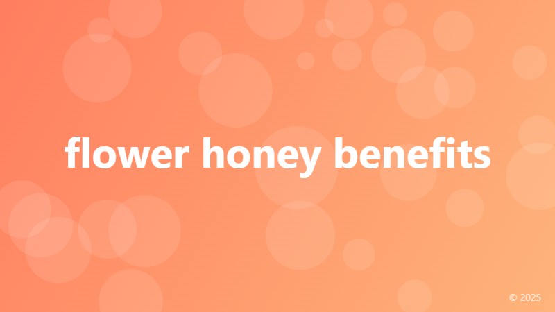 flower honey benefits