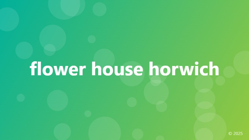 flower house horwich