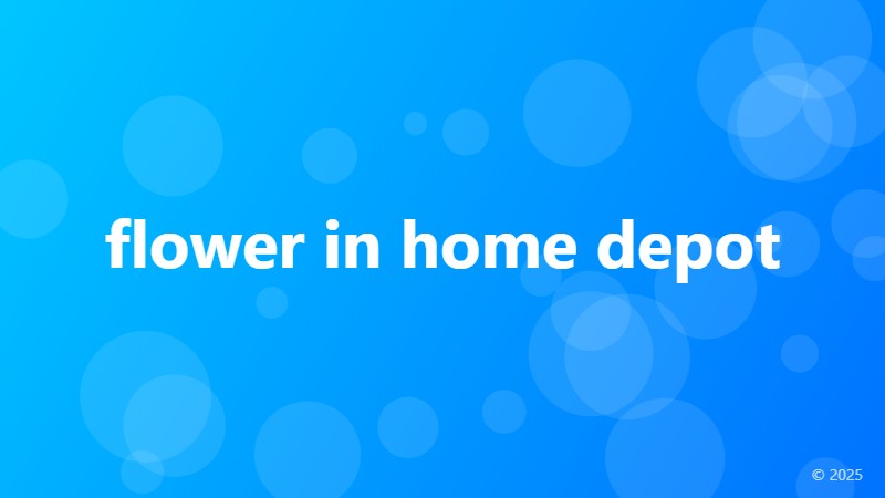 flower in home depot