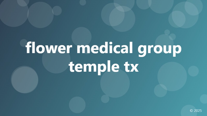 flower medical group temple tx