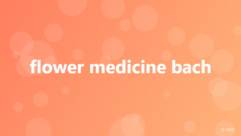 flower medicine bach