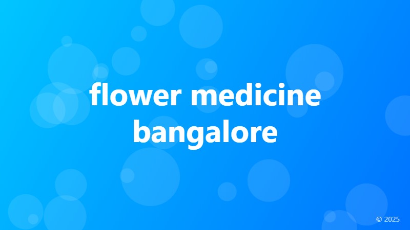 flower medicine bangalore
