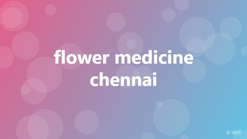 flower medicine chennai