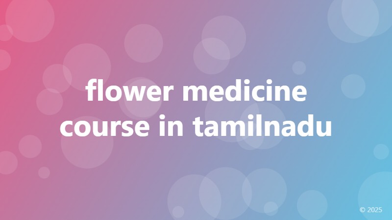 flower medicine course in tamilnadu
