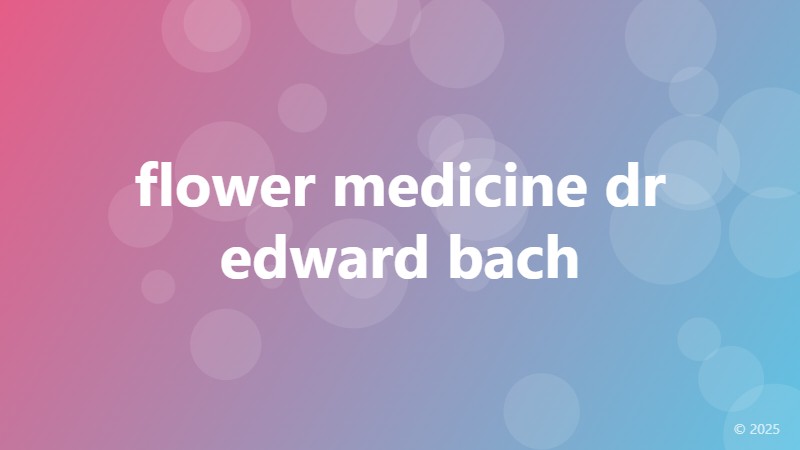 flower medicine dr edward bach