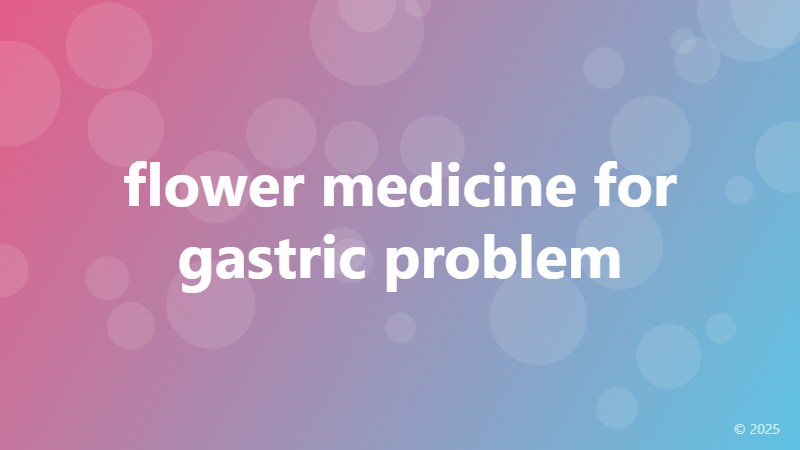 flower medicine for gastric problem