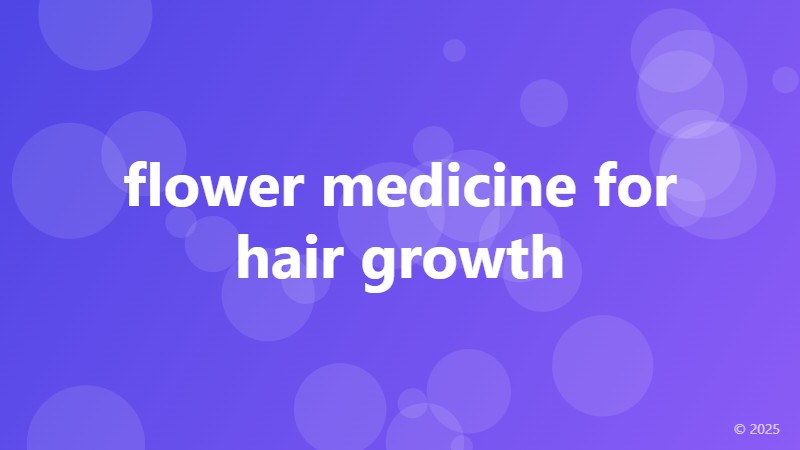 flower medicine for hair growth