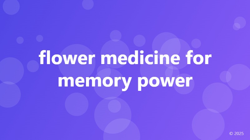 flower medicine for memory power