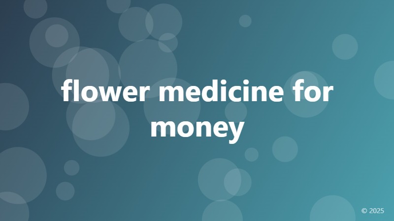flower medicine for money
