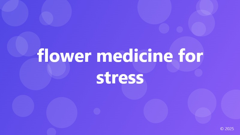 flower medicine for stress
