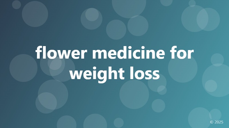 flower medicine for weight loss