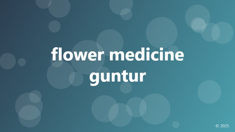 flower medicine guntur