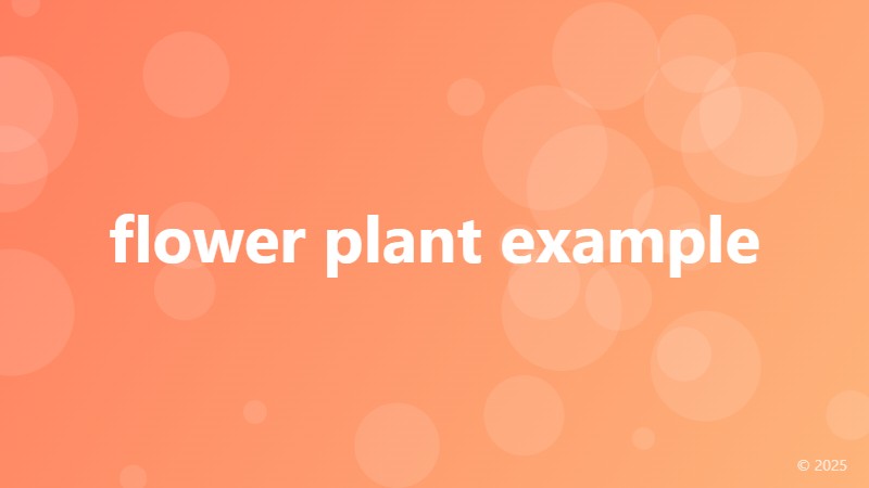 flower plant example