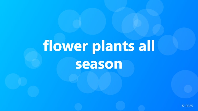 flower plants all season