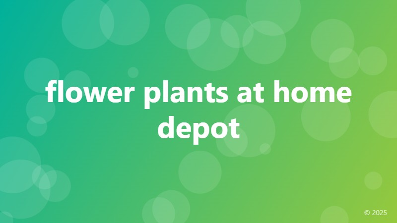 flower plants at home depot